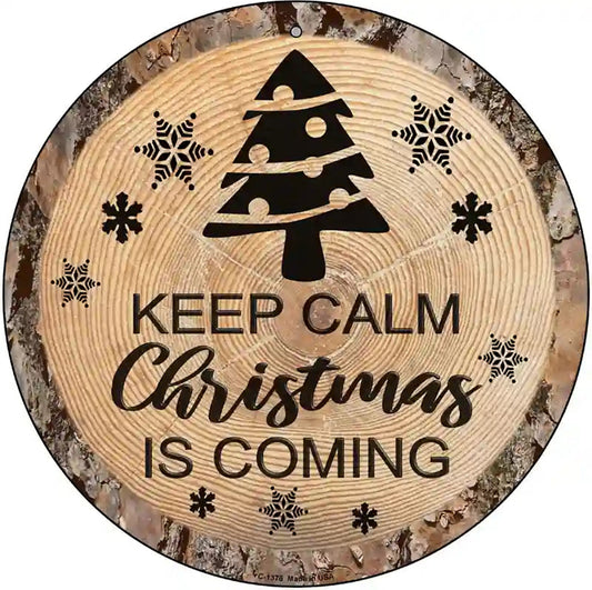 Christmas Is Coming Novelty Metal Circular Sign