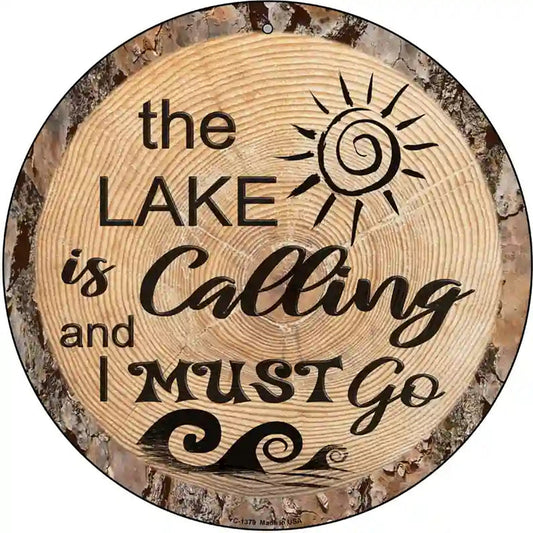 Lake is Calling Novelty Metal Circular Sign