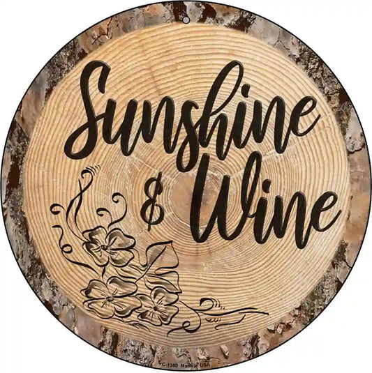 Sunshine and Wine Novelty Metal Circular Sign