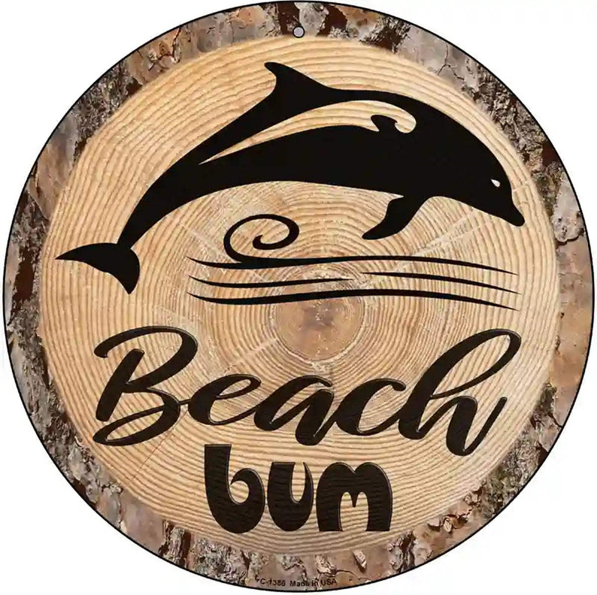 Beach Bum Dolphin Novelty Metal Circular Sign