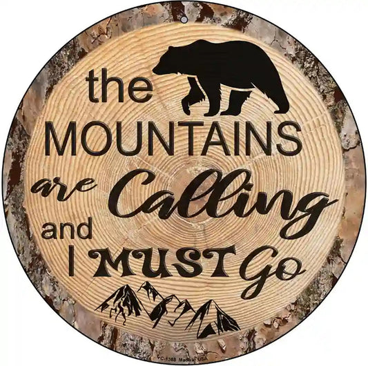 Mountains are Calling Novelty Metal Circular Sign
