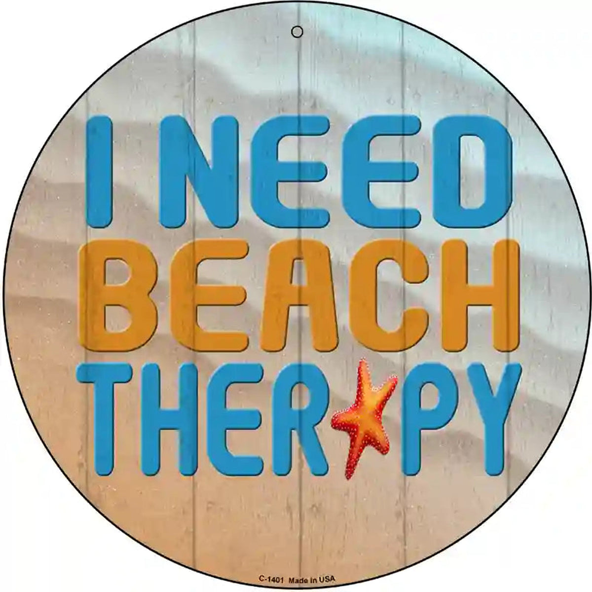 I Need Beach Therapy Novelty Metal Circular Sign