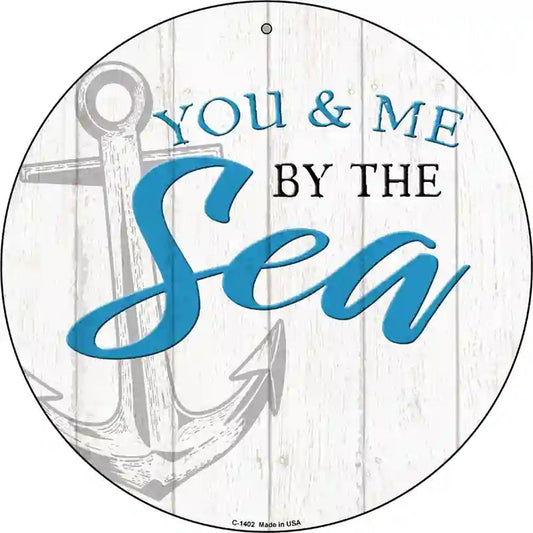 You and Me by the Sea Novelty Metal Circular Sign