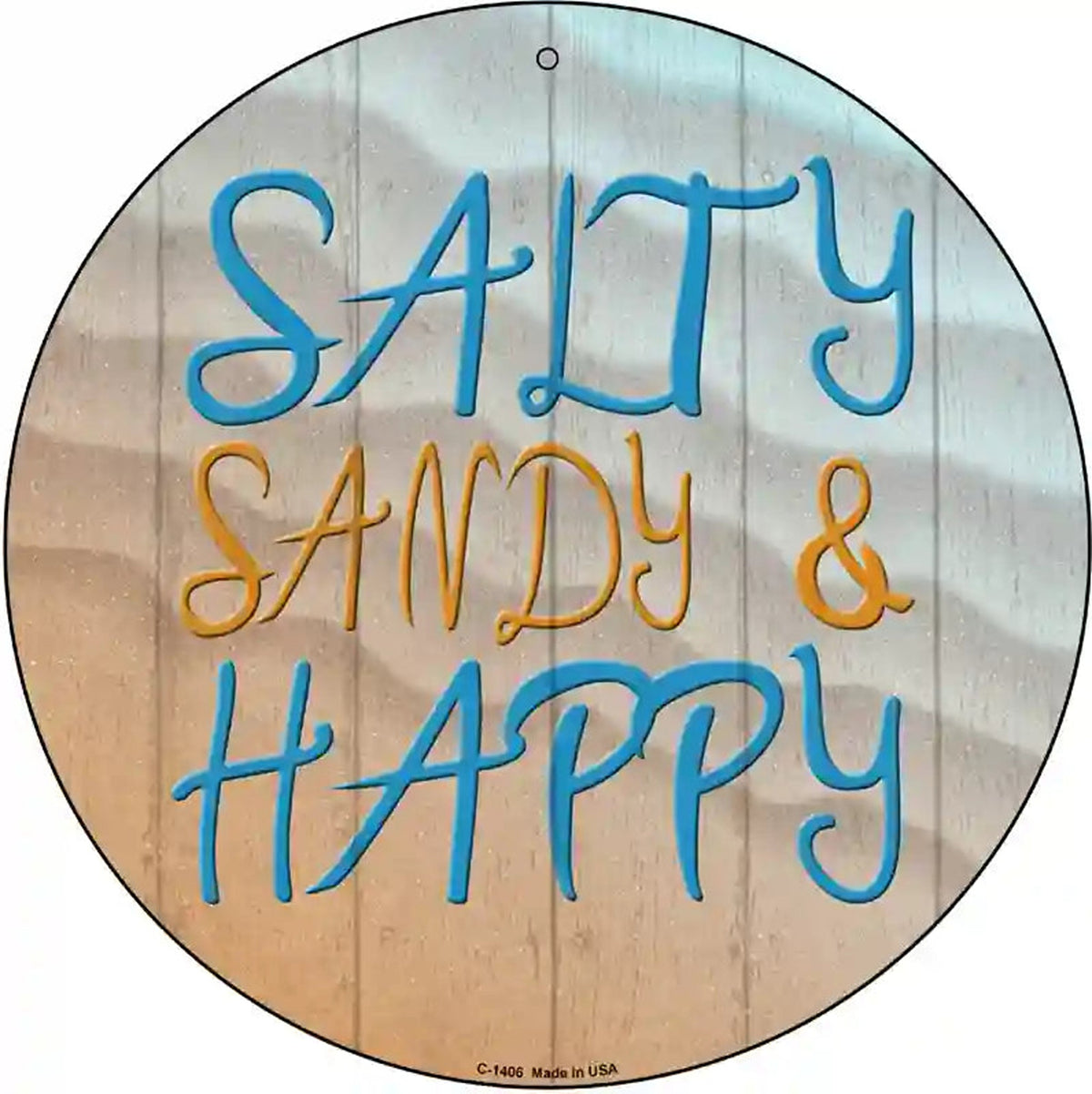 Salty Sandy and Happy Novelty Metal Circular Sign