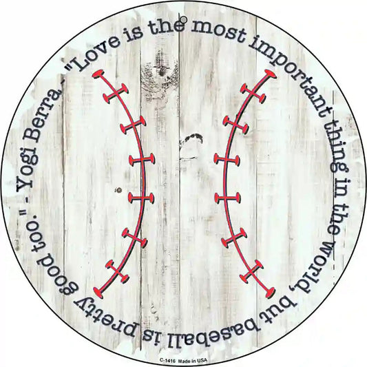 Baseball Quote Novelty Metal Circular Sign