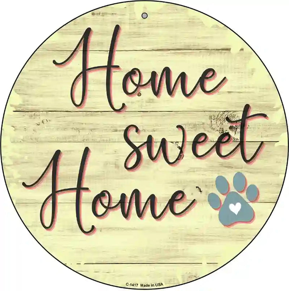 Paw Home Sweet Home Novelty Metal Circular Sign