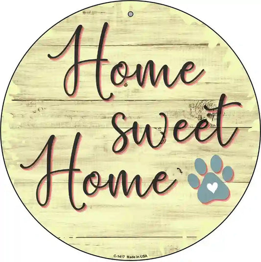 Paw Home Sweet Home Novelty Metal Circular Sign