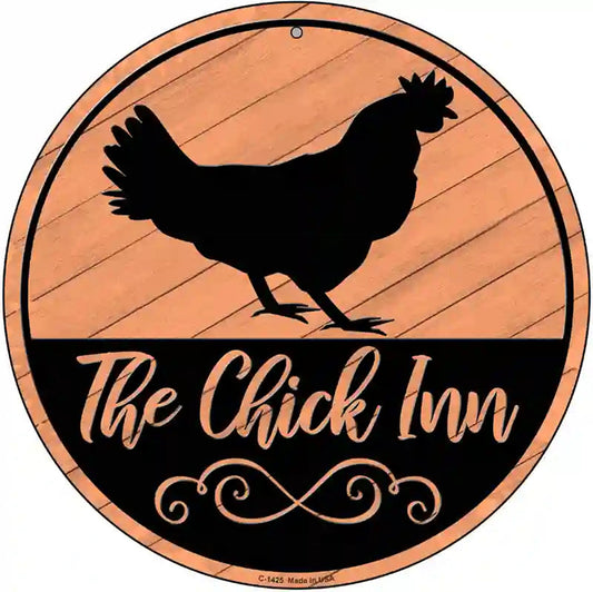 The Chick Inn Novelty Metal Circular Sign