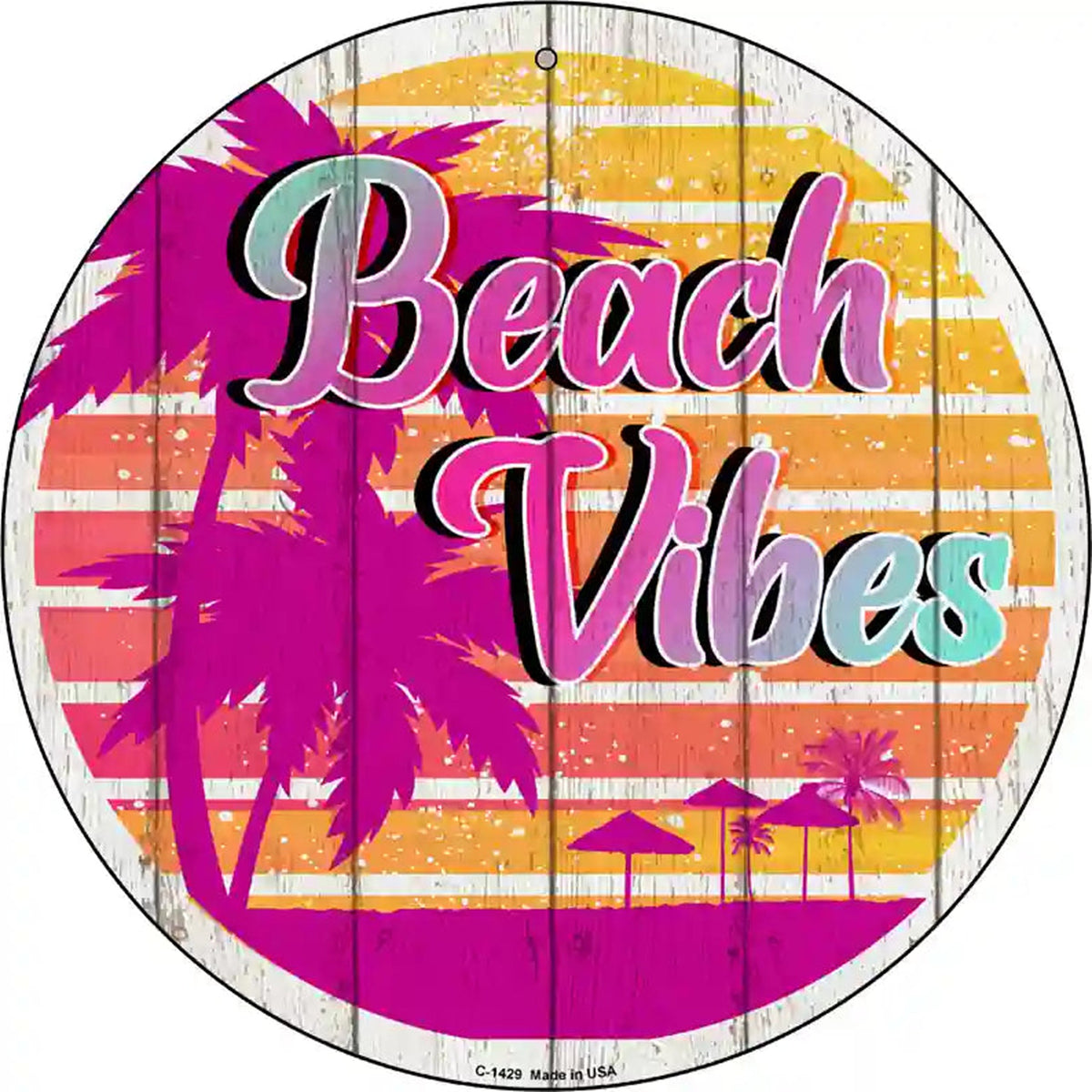 Beach Vibes Palm Novelty Metal Circular Sign