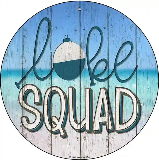 Lake Squad Novelty Metal Circular Sign