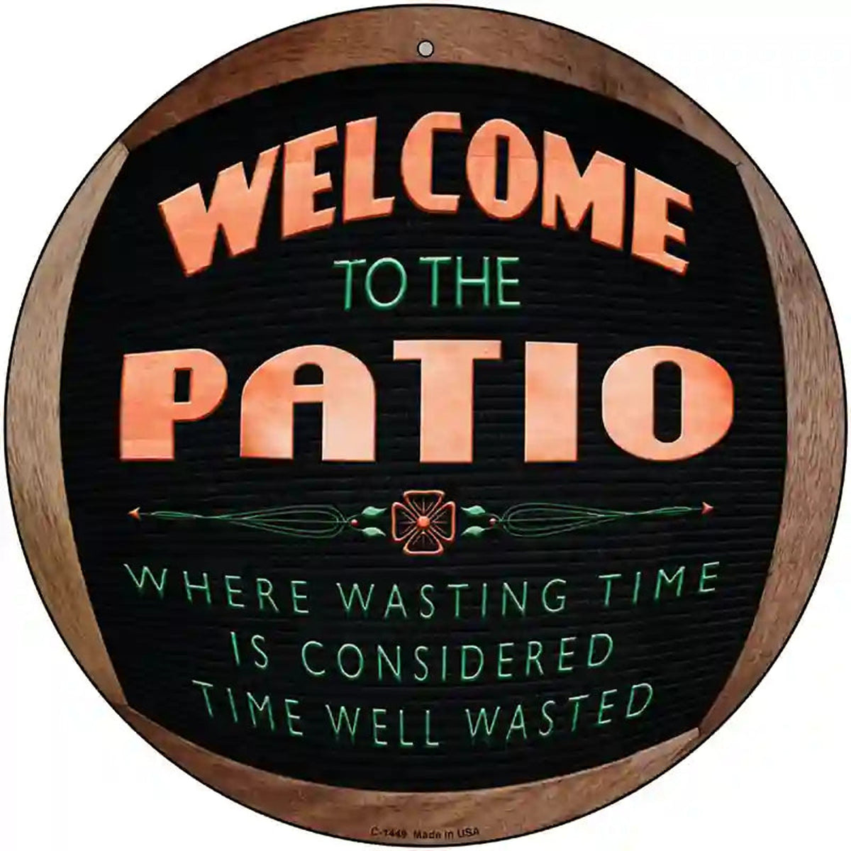 Welcome To The Patio Novelty Metal Circular Sign