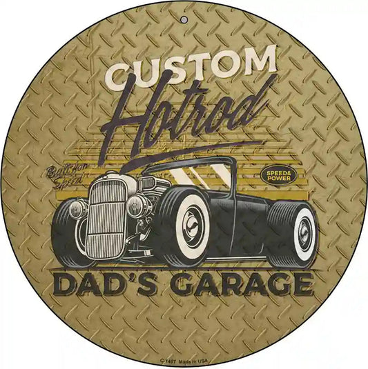 Dads Garage Custom Hotrod Novelty Metal Circular Sign