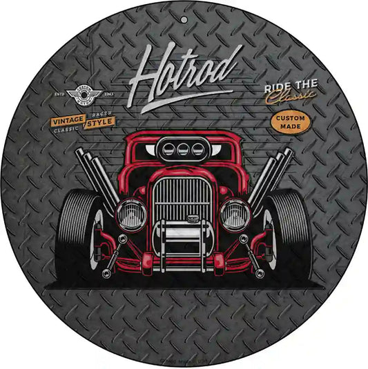 Ride the Classic Red Hotrod Novelty Metal Circular Sign