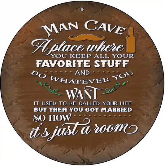 Its Just A Room Novelty Metal Circular Sign