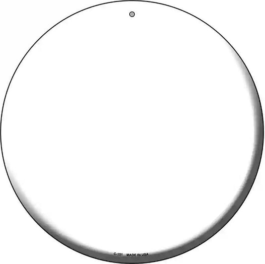 White Novelty Metal Circular Sign