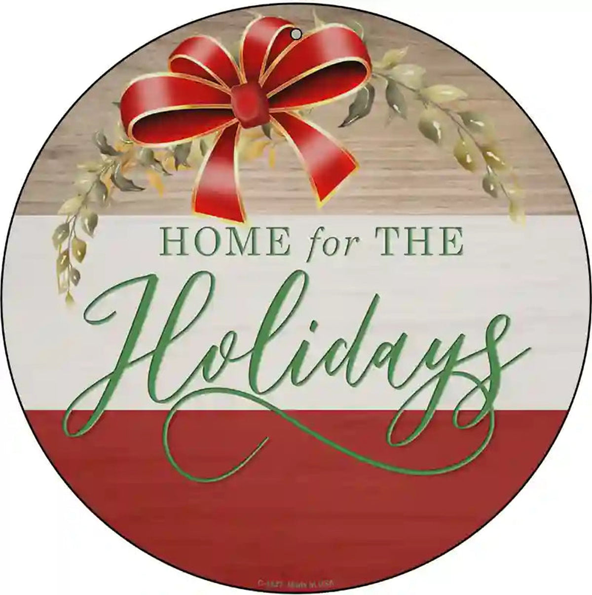 Home For The Holidays Novelty Metal Circle Sign