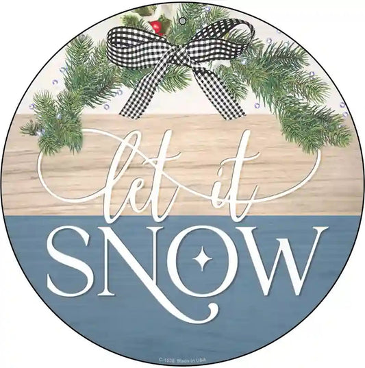 Let It Snow Bow Wreath Novelty Metal Circle Sign