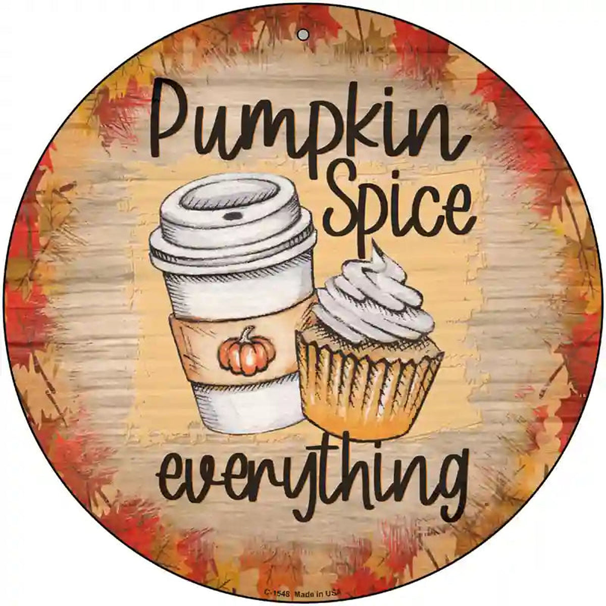 Pumpkin Spice Nice Novelty Metal Circle Sign