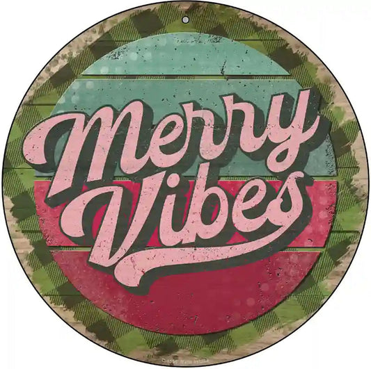 Merry Vibes Green Novelty Metal Circle Sign