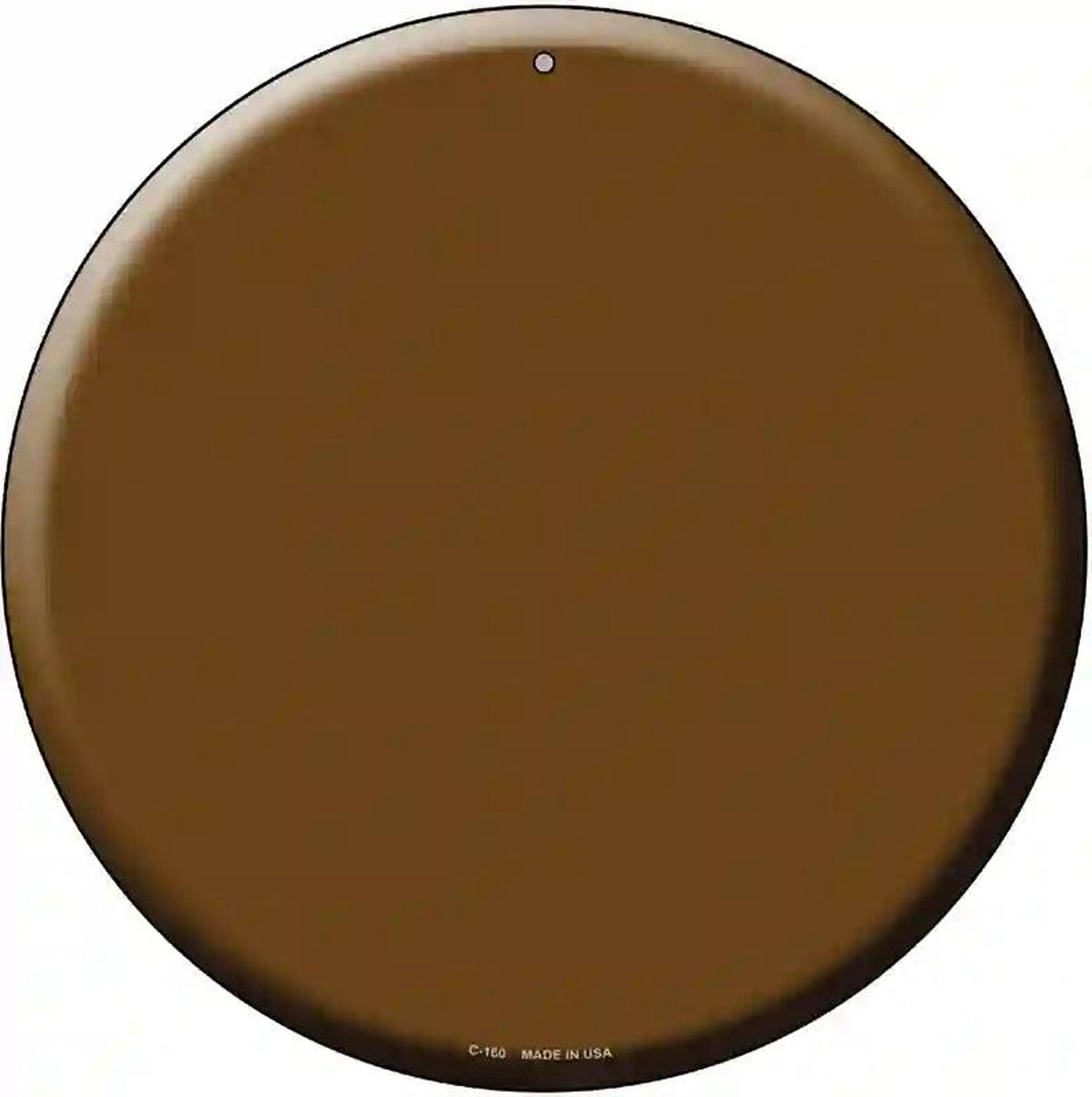 Brown Novelty Metal Circular Sign