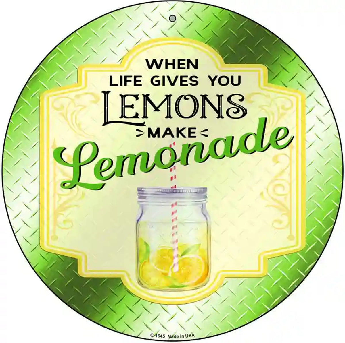Make Lemonade Green Novelty Metal Circle Sign