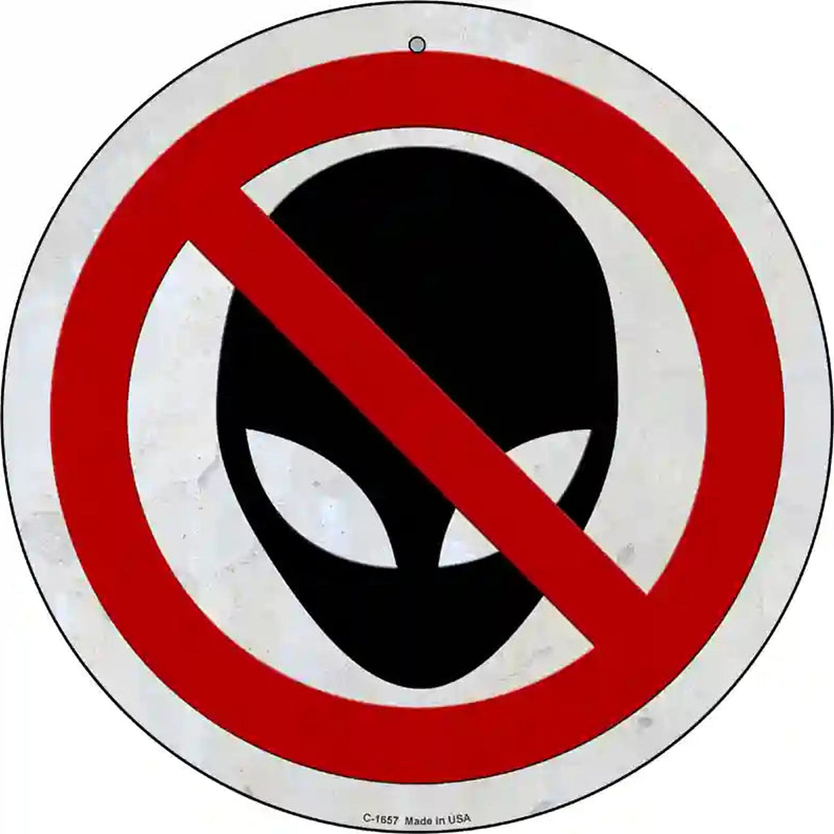No Aliens Novelty Metal Circle Sign