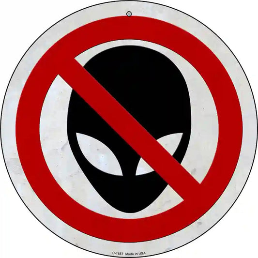 No Aliens Novelty Metal Circle Sign