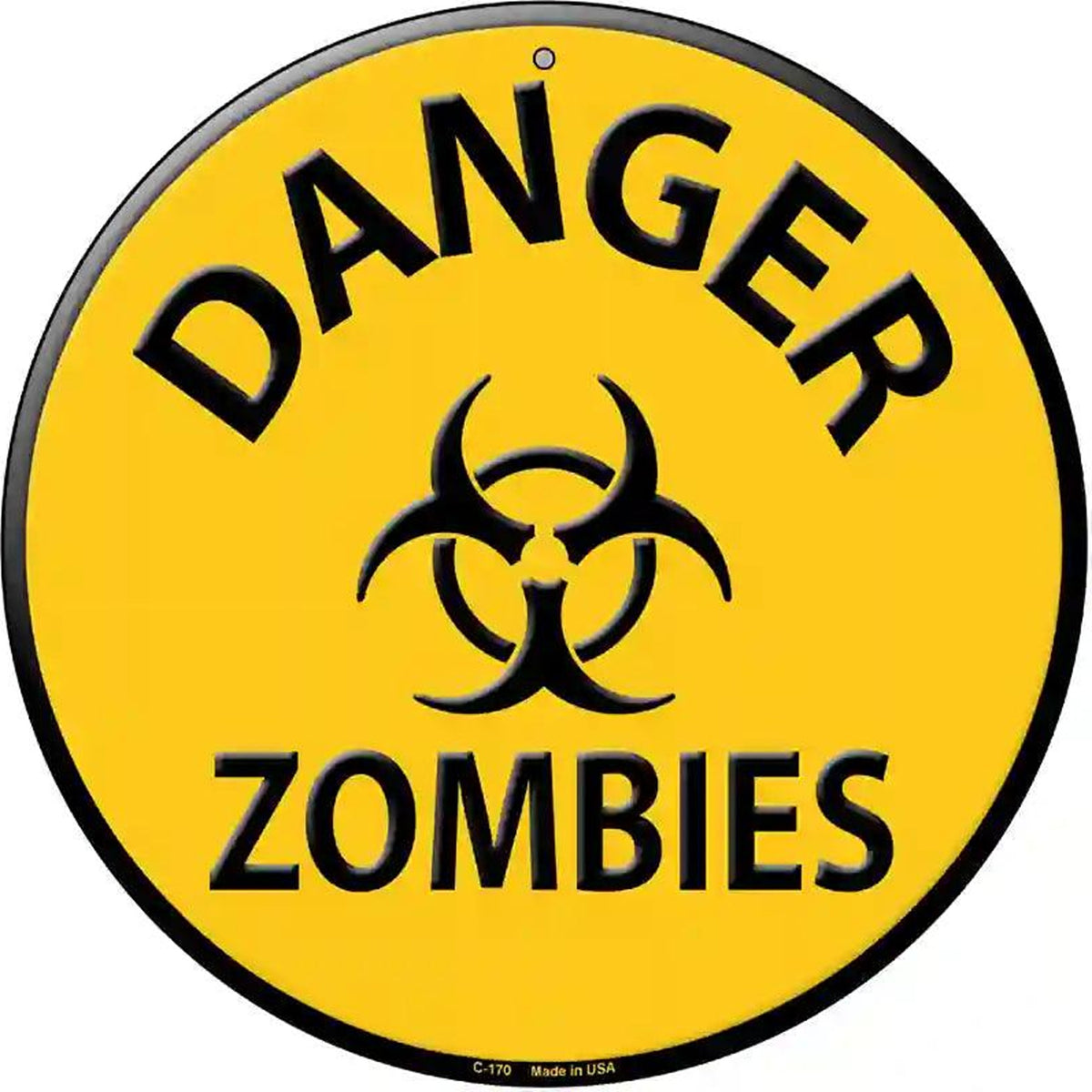 Danger Zombies Metal Circular Sign