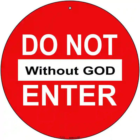 Do Not Enter Novelty Metal Circular Sign