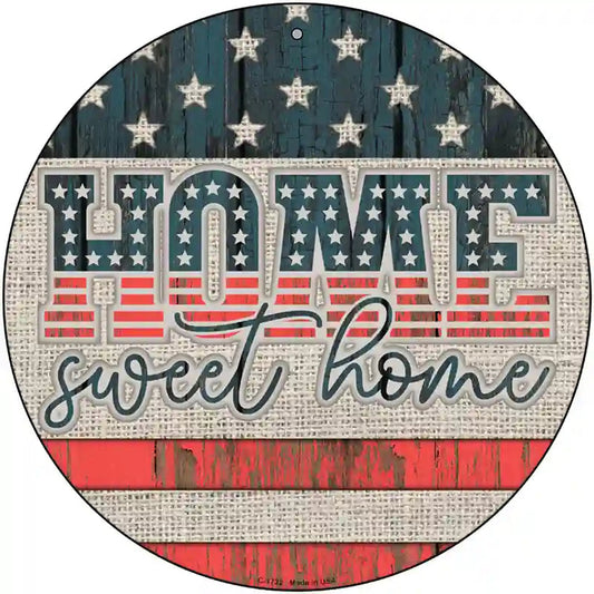 Home Sweet Home Worn Wood Novelty Metal Circle Sign