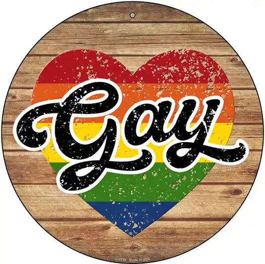 Gay Heart On Wood Novelty Metal Circle Sign