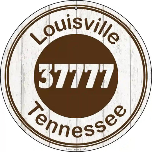 Louisville TN 37777 Brown Novelty Metal Circle Sign