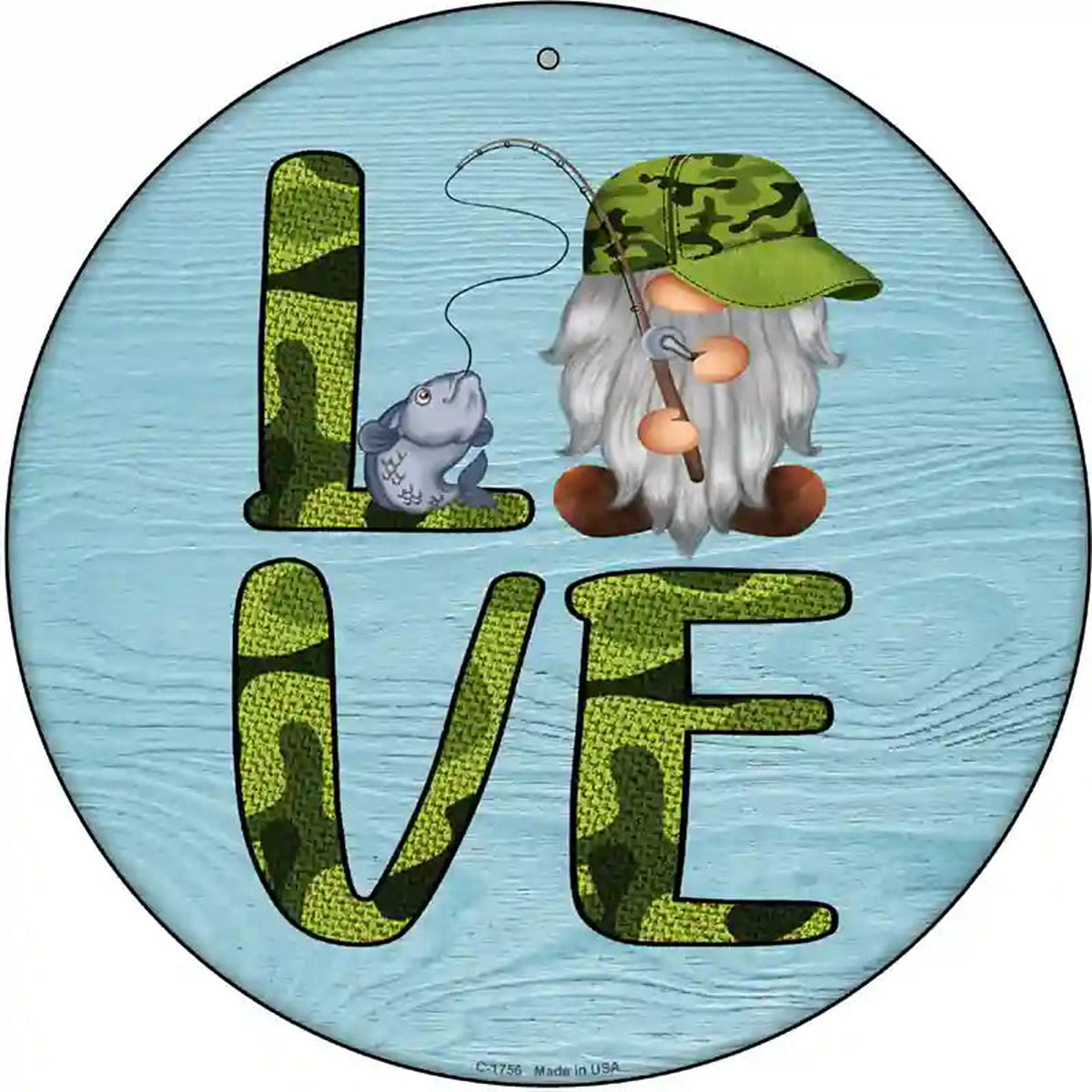 Camo Love Fishing Gnome Novelty Metal Circle Sign