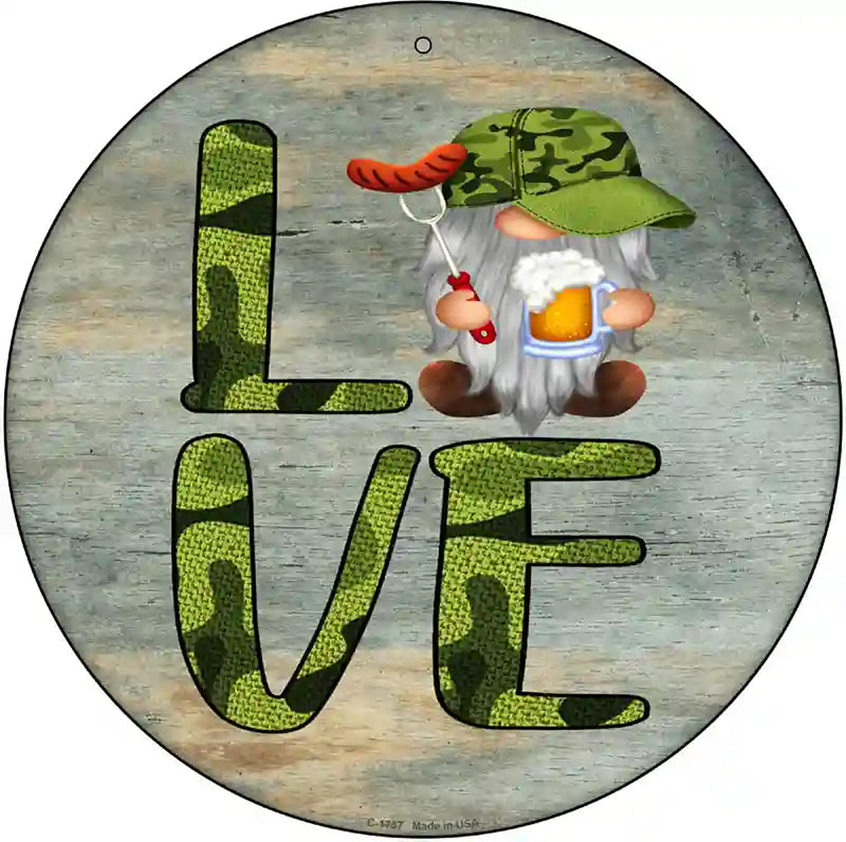 Camo Love Grilling Gnome Novelty Metal Circle Sign