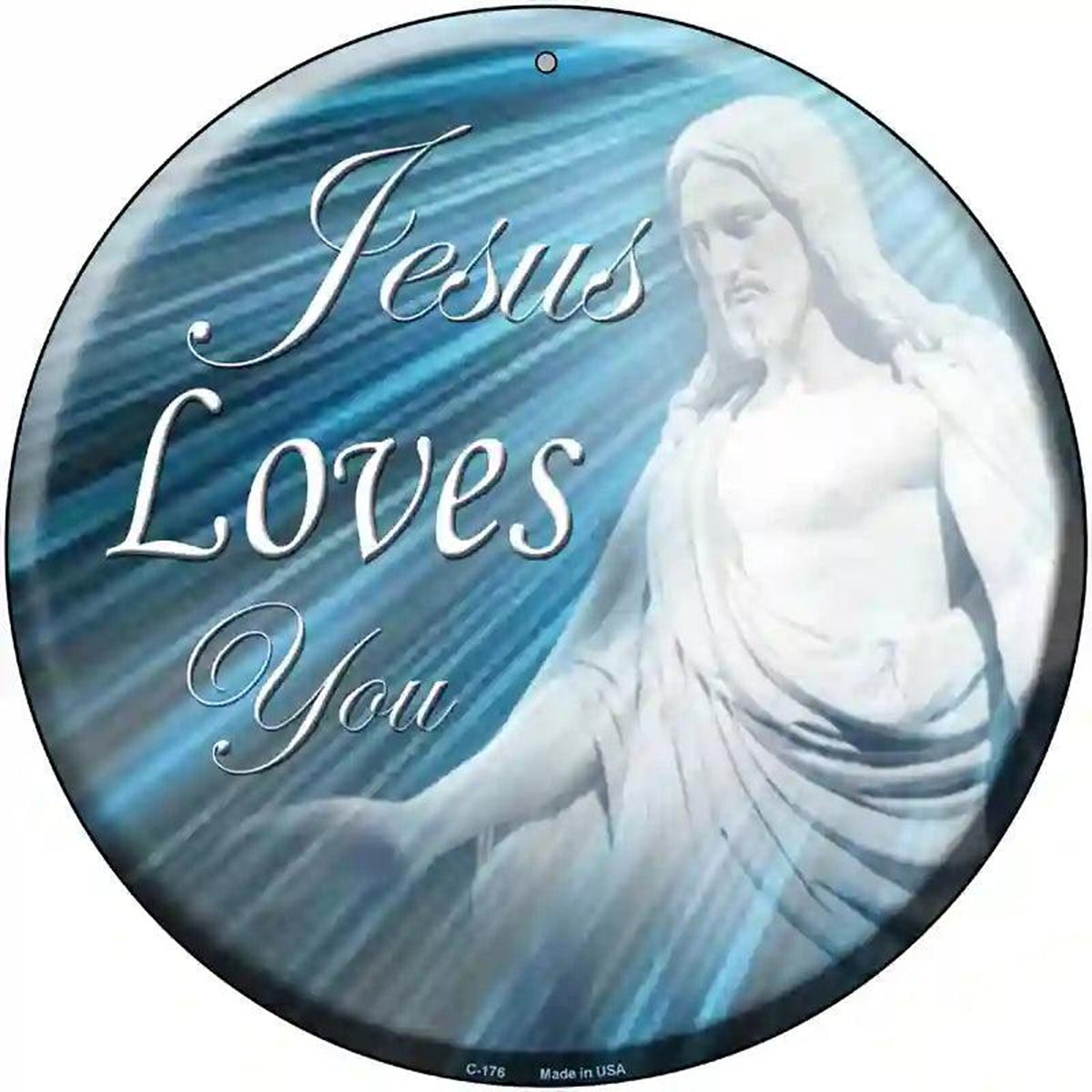 Jesus Loves You Novelty Metal Circular Sign