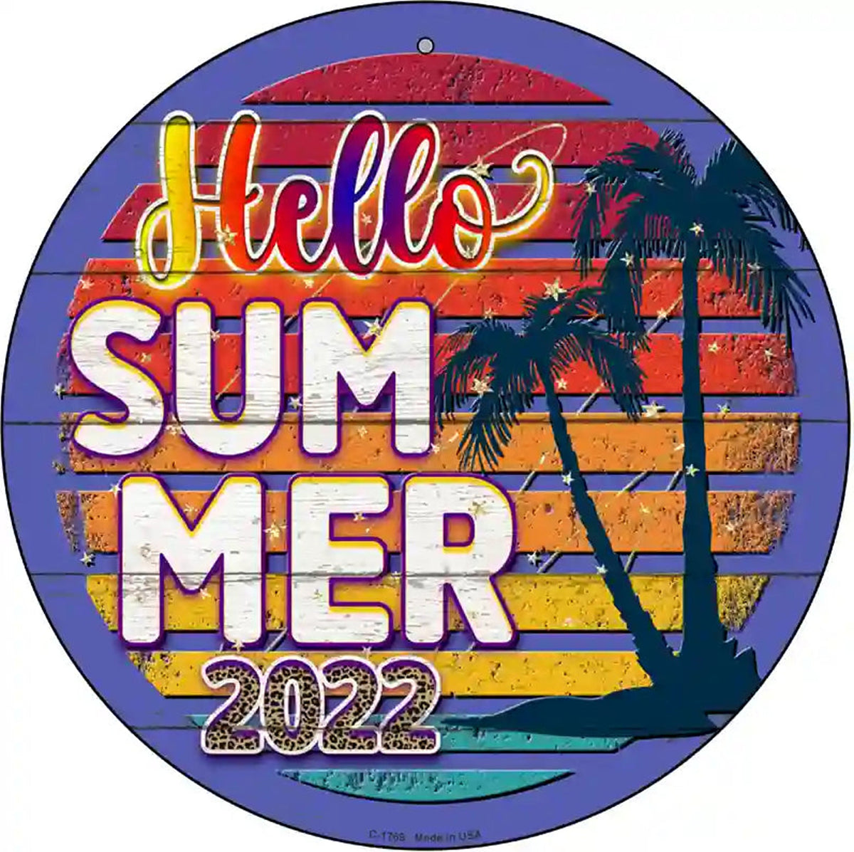 Hello Summer 2022 Novelty Metal Circle Sign