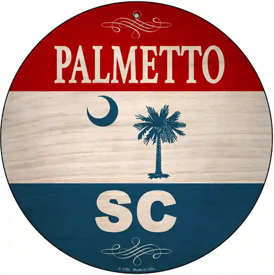 Palmetto SC Flag Novelty Metal Circle Sign