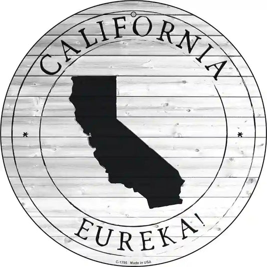 California Eureka Novelty Metal Circle Sign