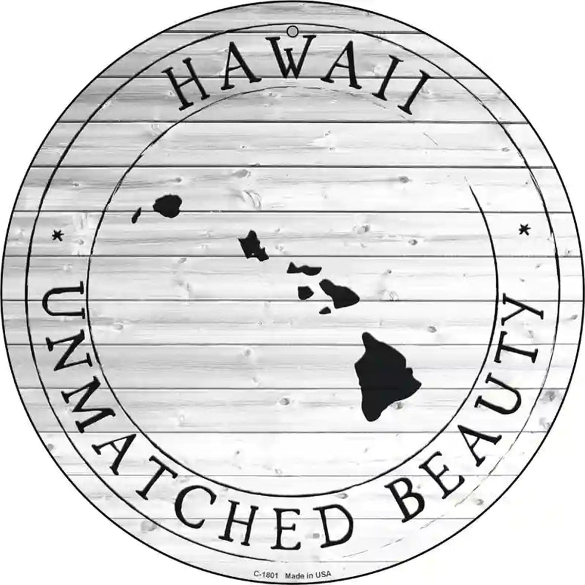 Hawaii Unmatched Beauty Novelty Metal Circle Sign