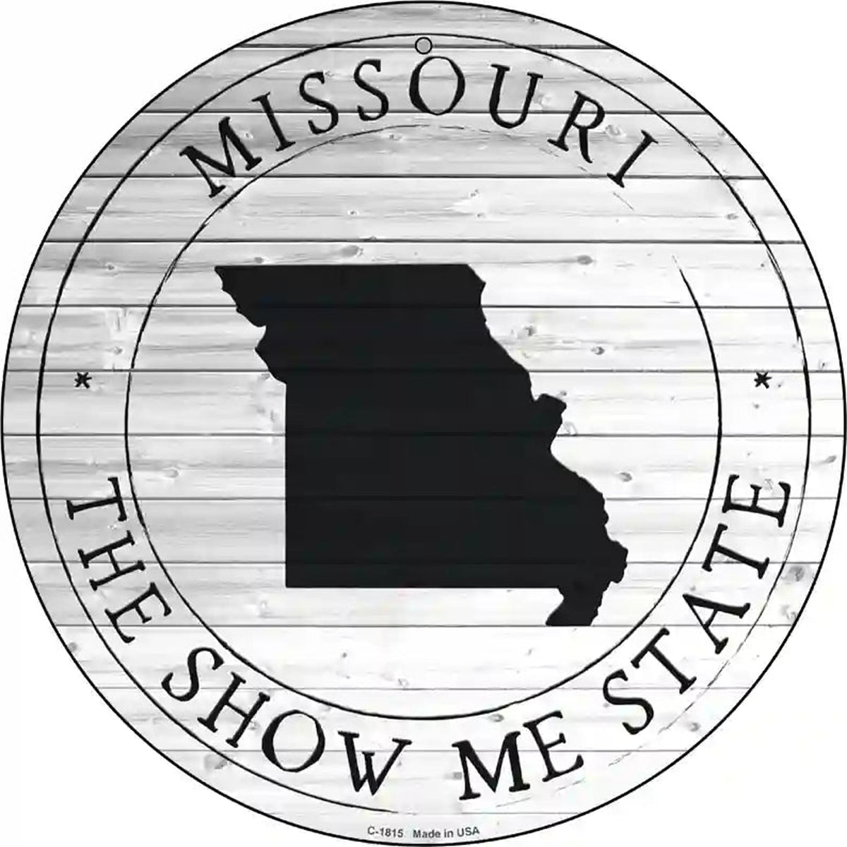 Missouri Show Me State Novelty Metal Circle Sign