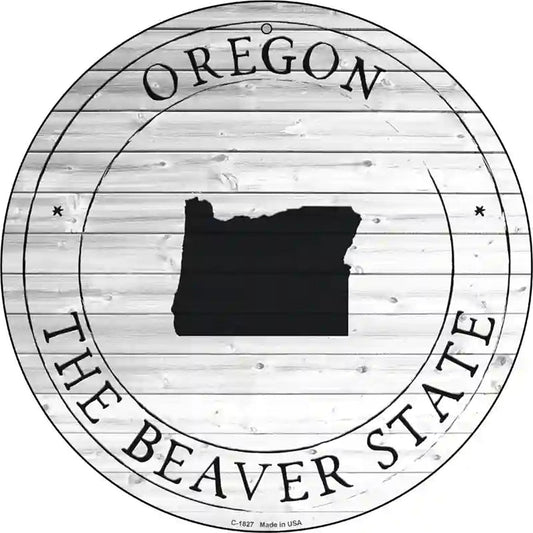 Oregon Beaver State Novelty Metal Circle Sign