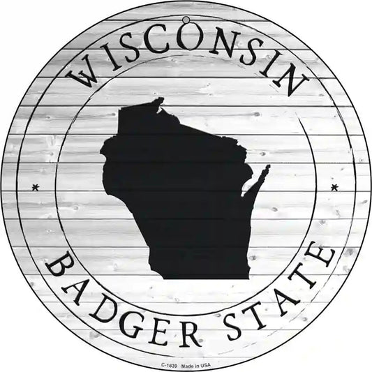 Wisconsin Badger State Novelty Metal Circle Sign