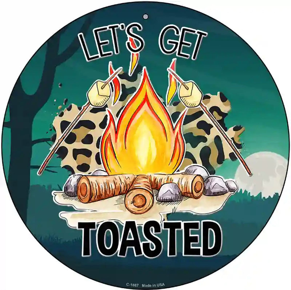 Lets Get Toasted Novelty Metal Circle Sign