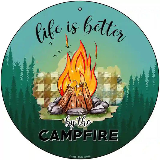 Better By The Campfire Firepit Novelty Metal Circle Sign
