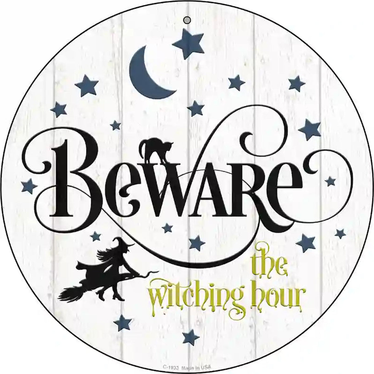 Beware The Witch Hour Novelty Metal Circle Sign