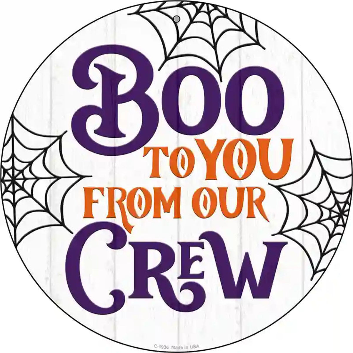 Boo To You From Our Crew Novelty Metal Circle Sign