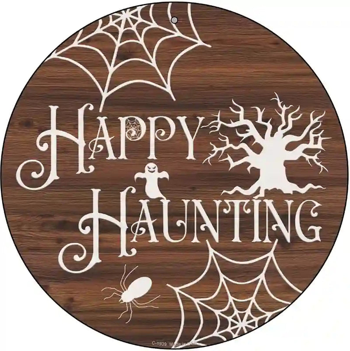 Happy Haunting Novelty Metal Circle Sign