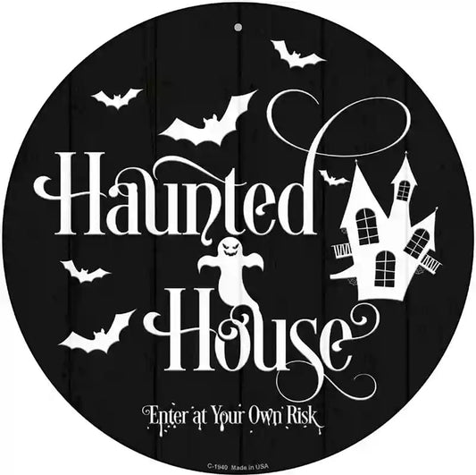 Haunted House Novelty Metal Circle Sign