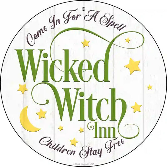 Wicked Witch Inn Novelty Metal Circle Sign