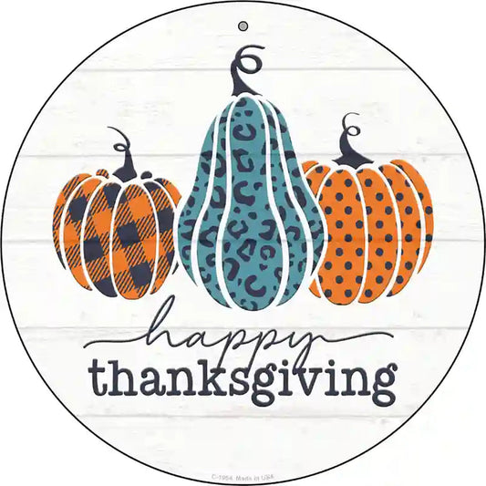Happy Thanksgiving Pumpkins Novelty Metal Circle Sign